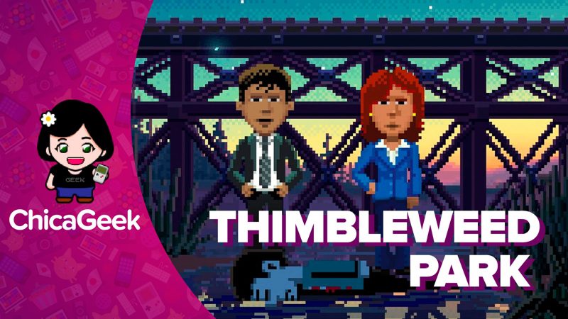 Vídeo: Thimbleweed Park, una aventura gráfica clásica muy retro