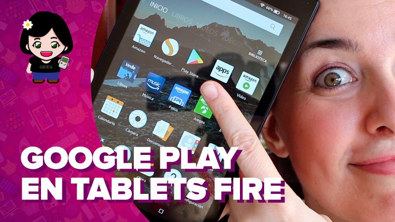 Vídeo: cómo instalar Google Play en tu tablet Fire