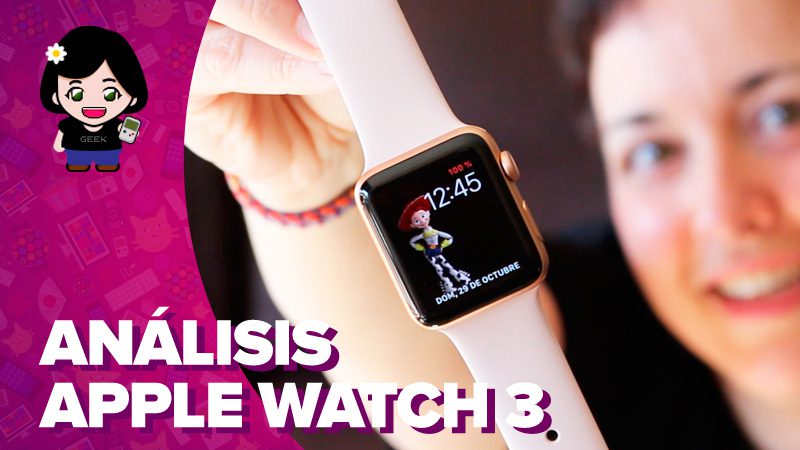 Vídeo: análisis del Apple Watch Series 3