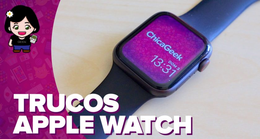 Consejos y trucos para sacar más partido a tu Apple Watch