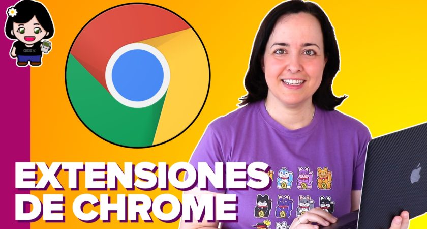 Las 5 mejores extensiones para Google Chrome