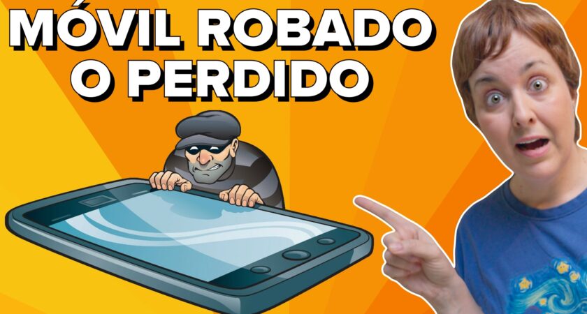 ¿Android perdido o robado? Aprende a proteger tu móvil