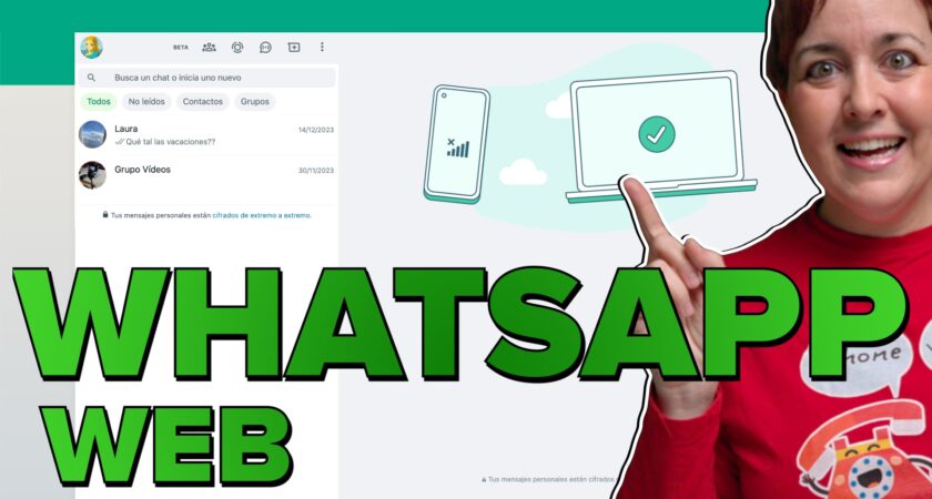 Las novedades de WhatsApp también llegan a WhatsApp Web