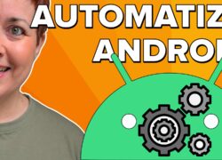 Cómo automatizar tareas en tu Android