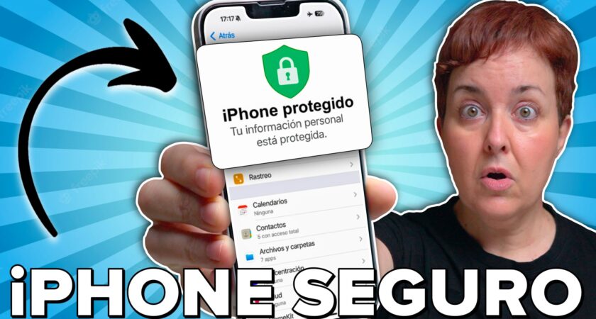 iPhone seguro: las opciones que tienes que revisar sí o sí